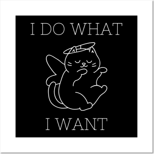 I Do What I Want. Cute Cat. Posters and Art